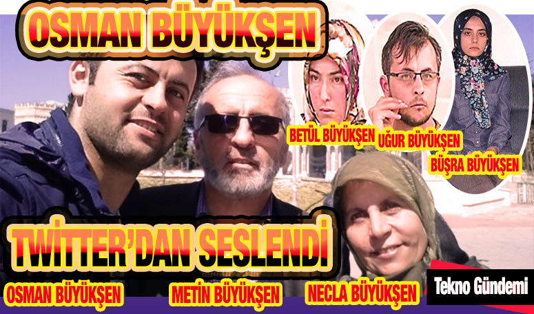 Osman Büyükşen Twitter dan Seslendi, Necla ve Metin Büyükşen Cinayeti Çözülsün